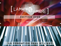 La Fondation d'entreprise PAAL lance la 2e édition du Concours "La Matière en Lumière"