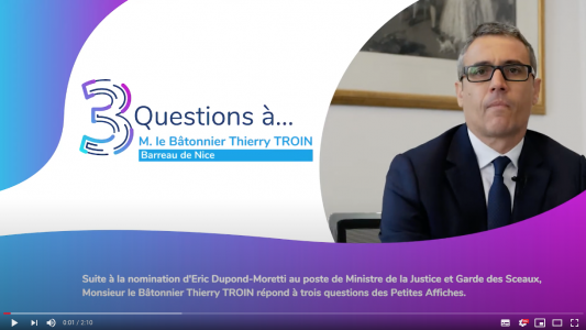 M. le Bâtonnier Thierry Troin au sujet de la nomination d'Eric Dupond-Moretti Ministre de la Justice